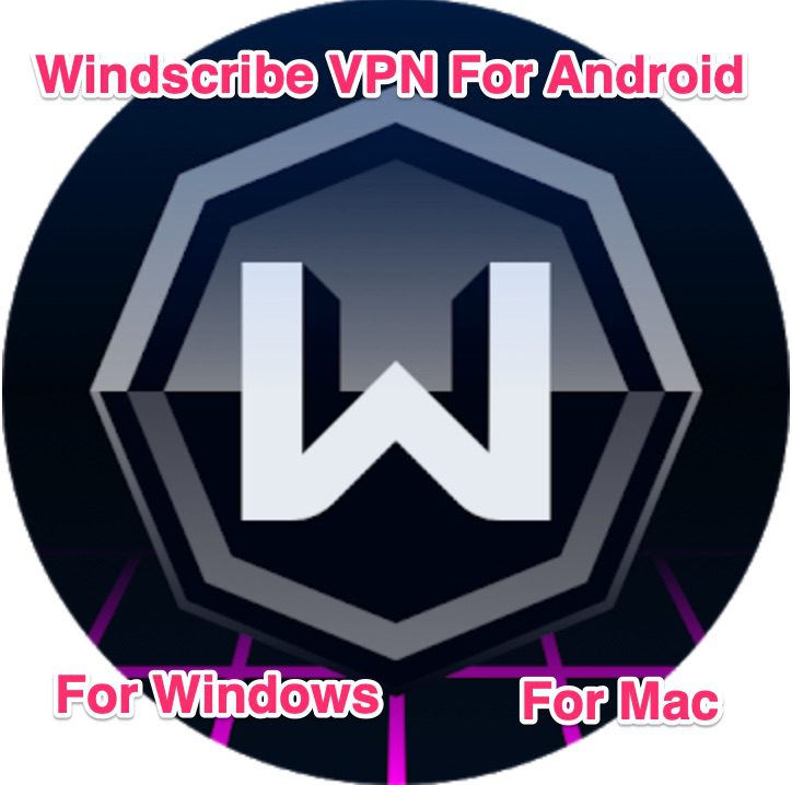 Windscribe Vpn Mod Apk