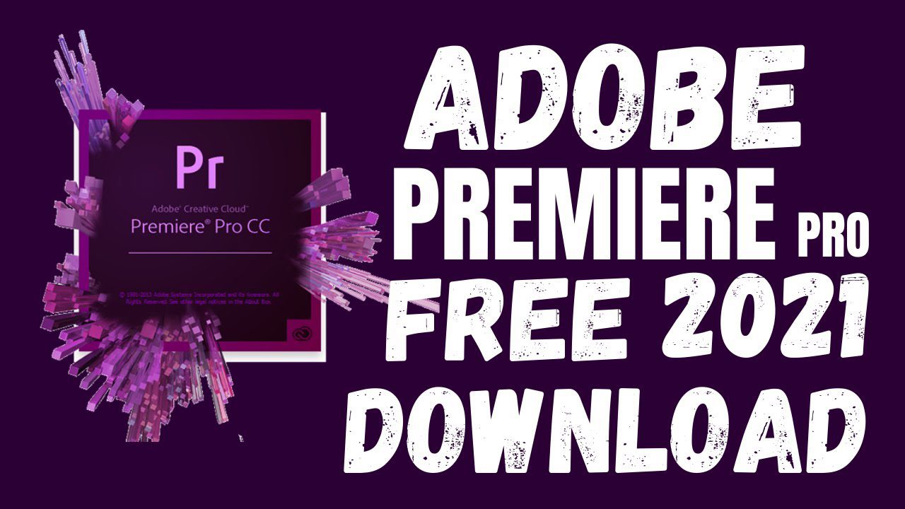 Adobe Premiere Pro 2021 With Keys Free Download