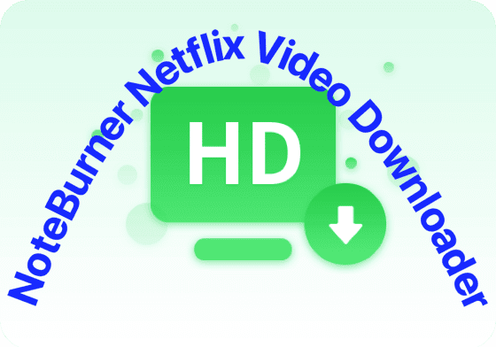 Noteburner Netflix Video Downloader