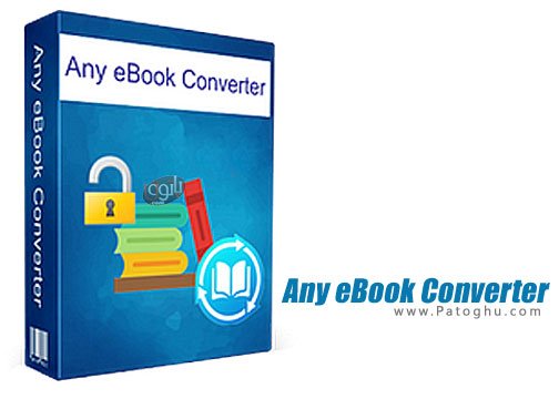 Any Ebook Converter Crack + Patch + Serial Keys + Activation Code Full Version Free Download