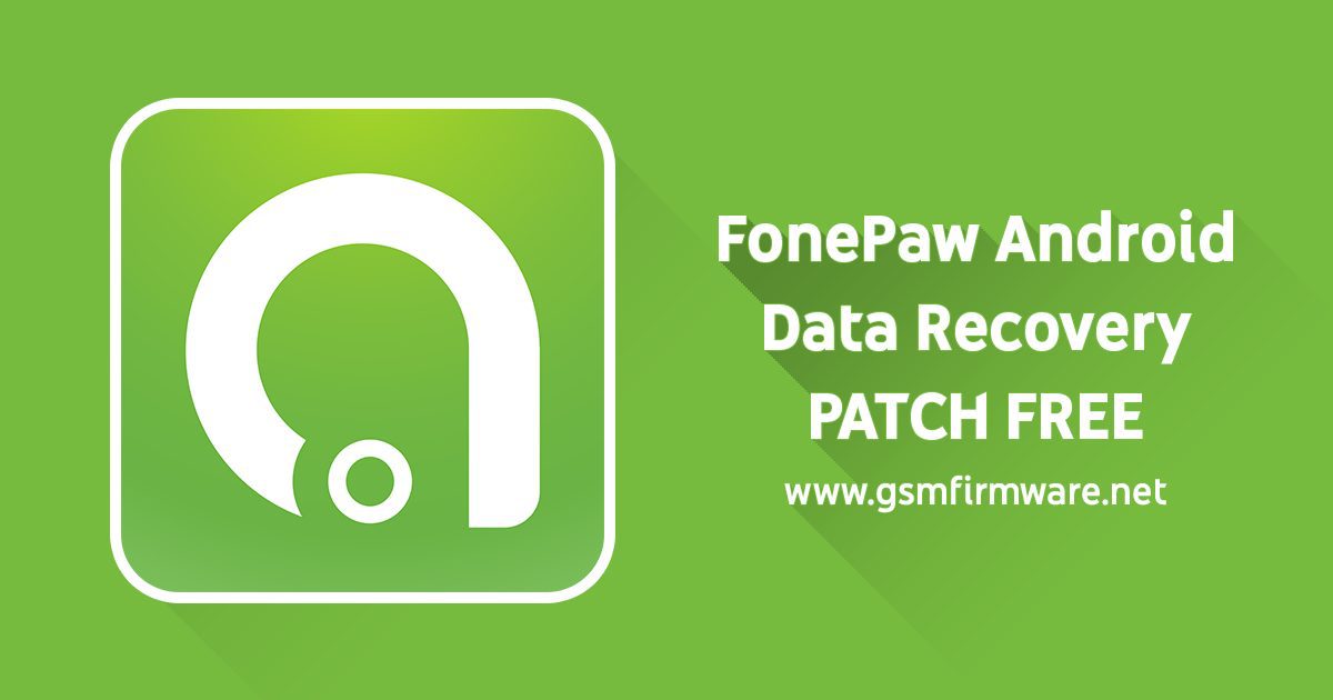 FonePaw Android Data Recovery For Windows Free Download Full Version