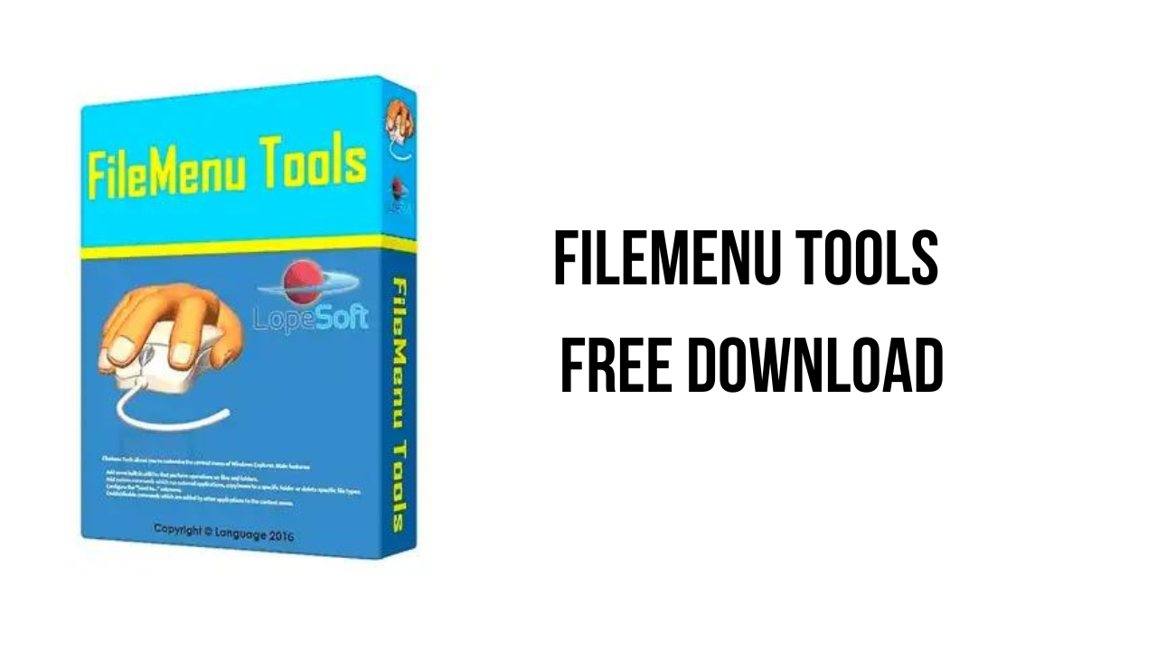 Image Of Software Packaging For &Quot;Filemenu Tools&Quot; By Lopesoft, Alongside Text That Reads &Quot;Filemenu Tools Free Download&Quot;. The Package Features An Illustration Of A Hand Using A Computer Mouse On A Blue Background With Yellow Text, Perfect For Users Looking To Download And Patch Their Tools Efficiently.