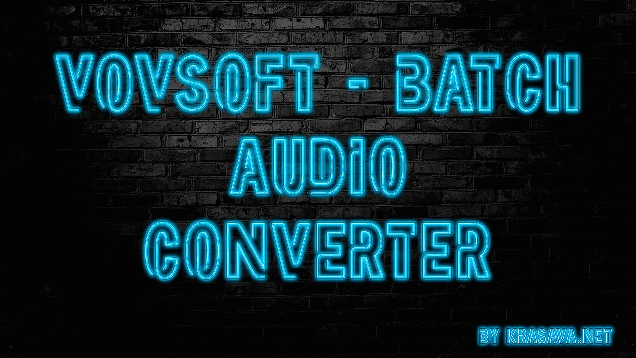 Neon blue text on a dark brick wall reads "Vovsoft - Batch Audio Converter for Windows PC" with "BY KRAKEN.NET" in smaller text at the bottom right.